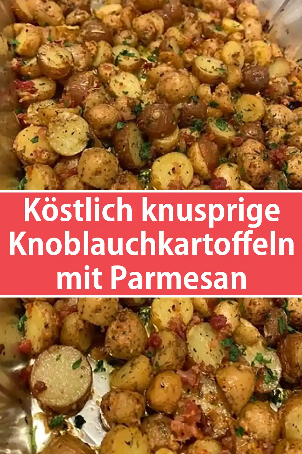 Köstlich knusprige Knoblauchkartoffeln mit Parmesan