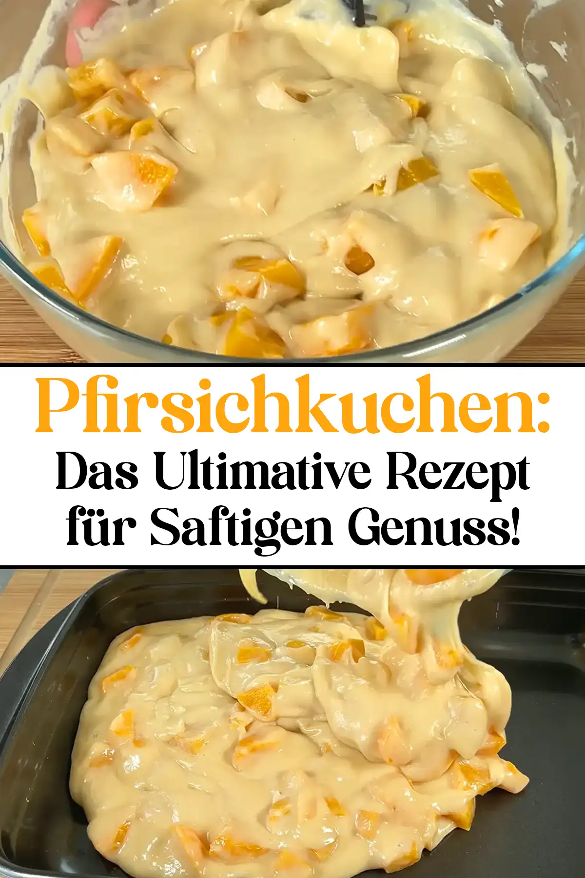 Pfirsichkuchen: Das Ultimative Rezept für Saftigen Genuss!