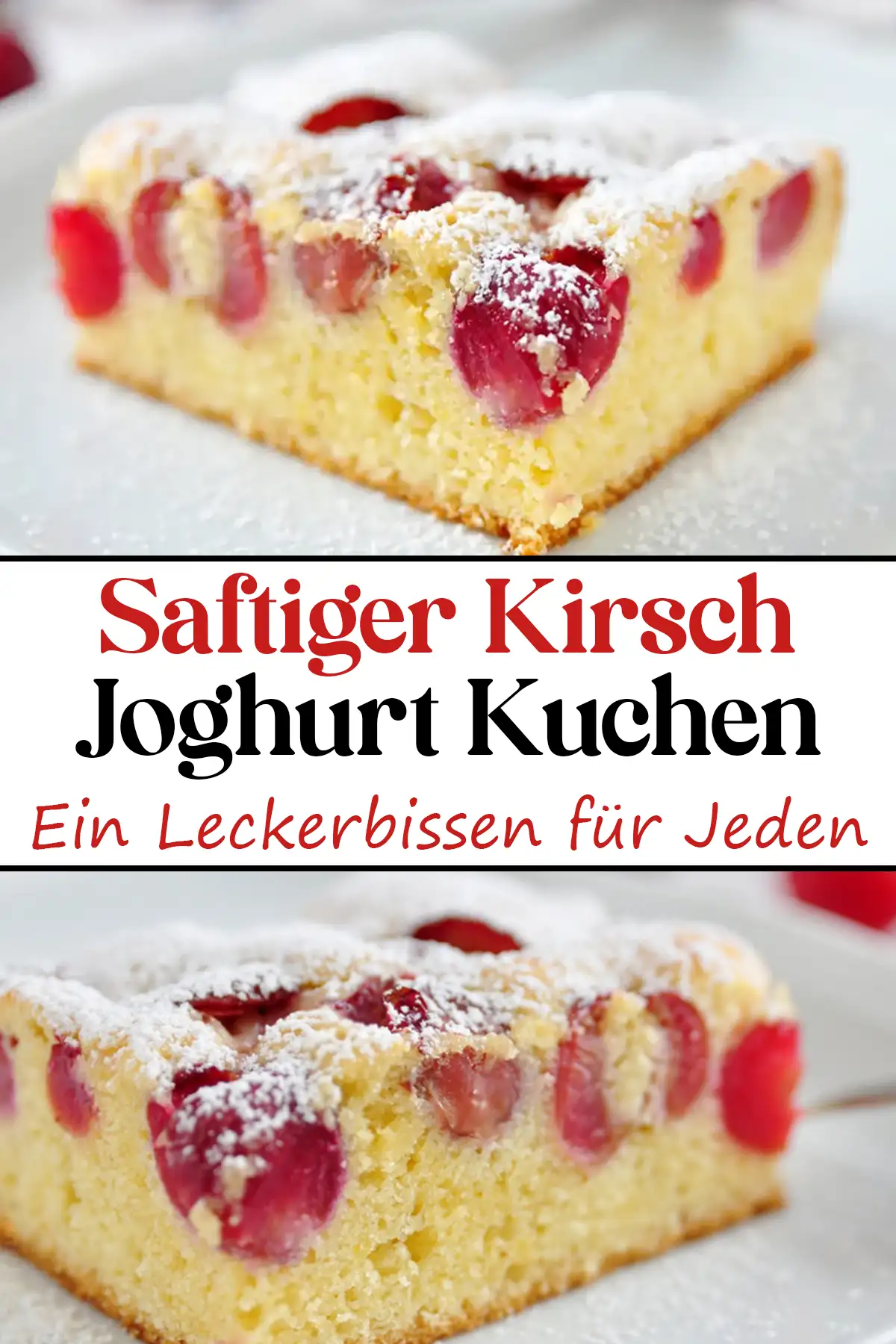 Saftiger Kirsch Joghurt Kuchen: Ein Leckerbissen für Jeden