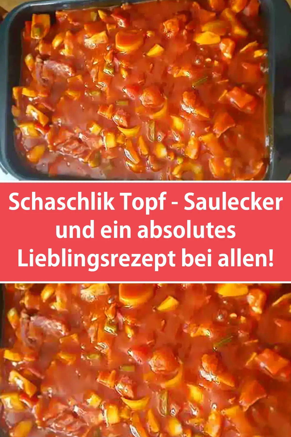 Schaschlik Topf - Saulecker und ein absolutes Lieblingsrezept bei allen!
