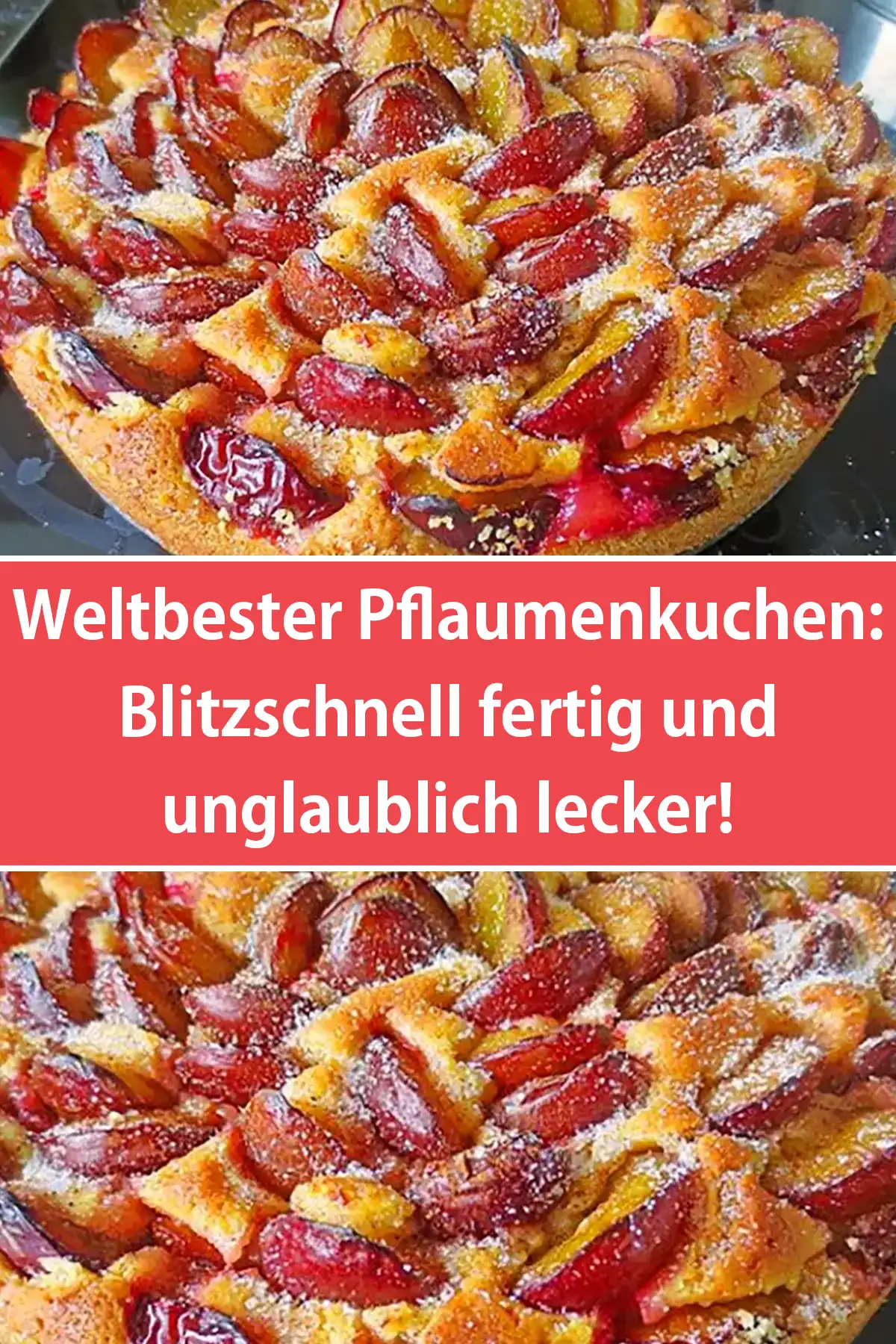 Weltbester Pflaumenkuchen - Blitzschnell fertig und unglaublich lecker!