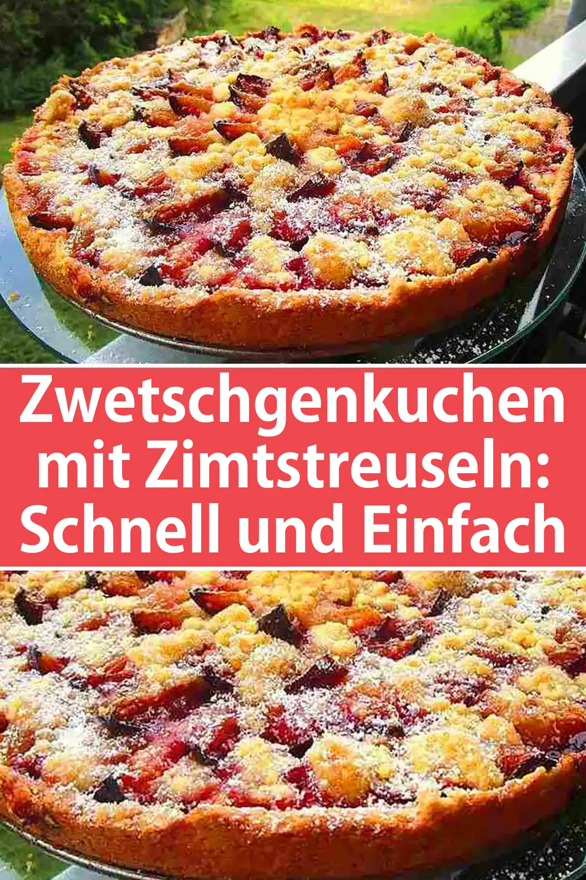 Zwetschgenkuchen mit Zimtstreuseln - Schnell und einfach in 5 Minuten zubereitet!