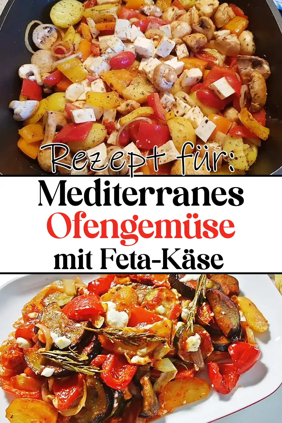 Mediterranes Ofengemüse mit feta Rezept