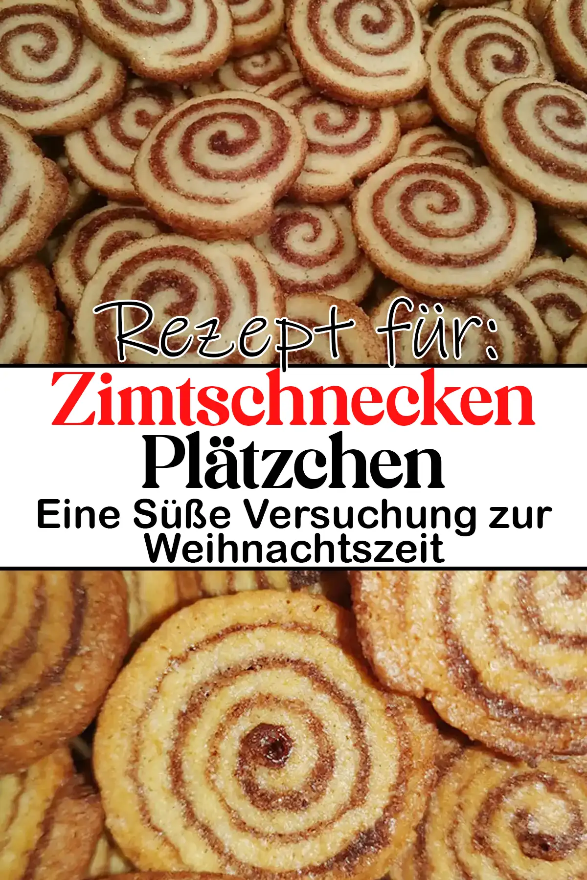 Zimtschnecken Plätzchen Rezept: Eine Süße Versuchung zur Weihnachtszeit