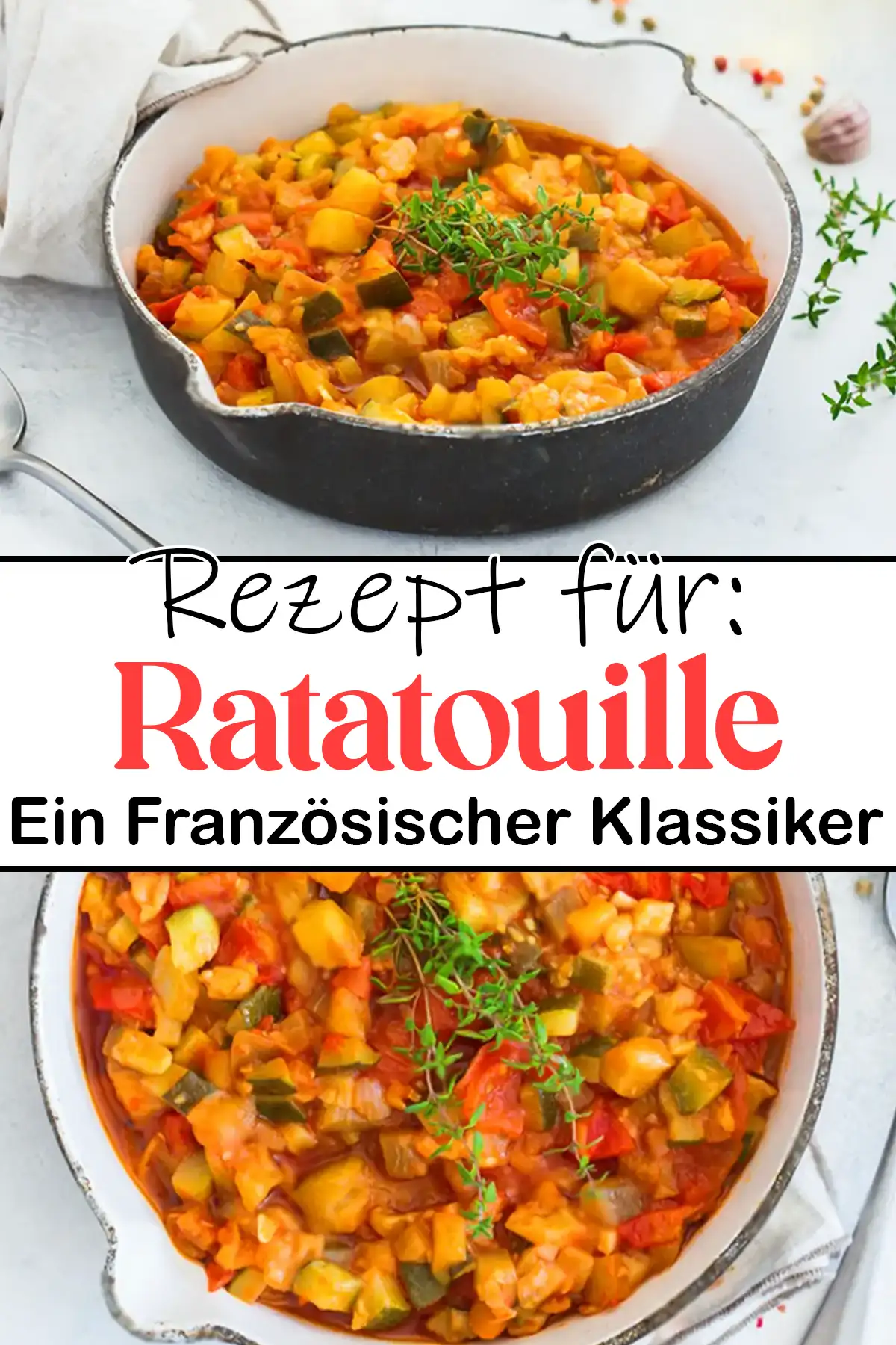 Das Ultimative Ratatouille Rezept – Ein Französischer Klassiker