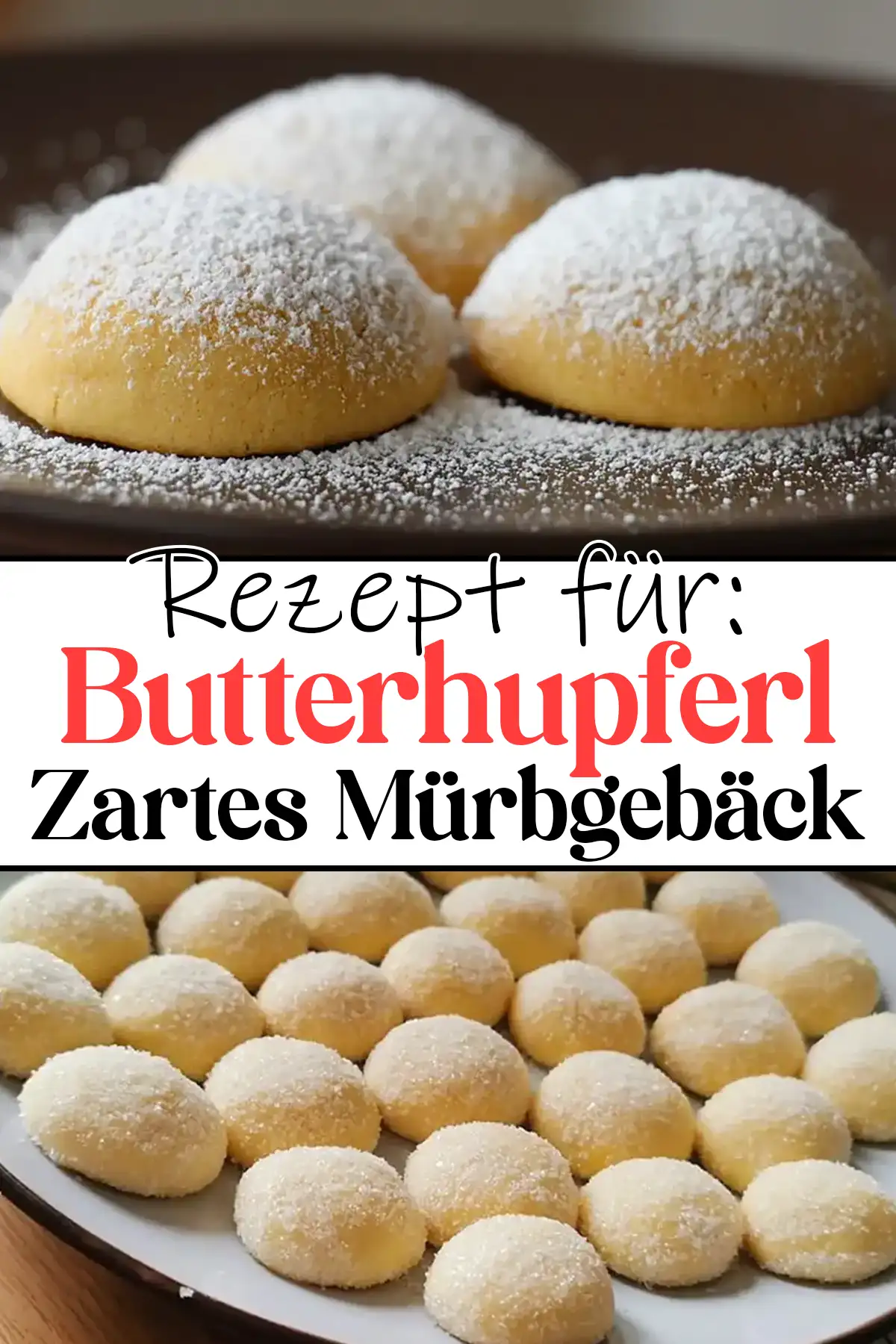 Einfache Butterhupferl Rezept zartes Mürbgebäck