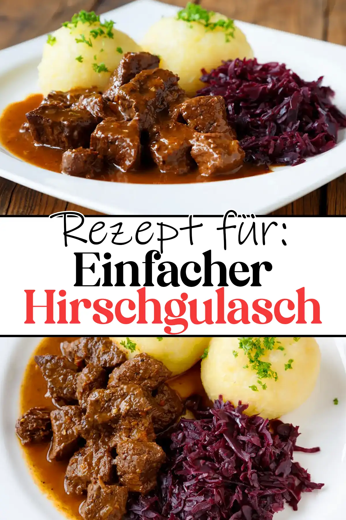 Einfacher Hirschgulasch Rezept