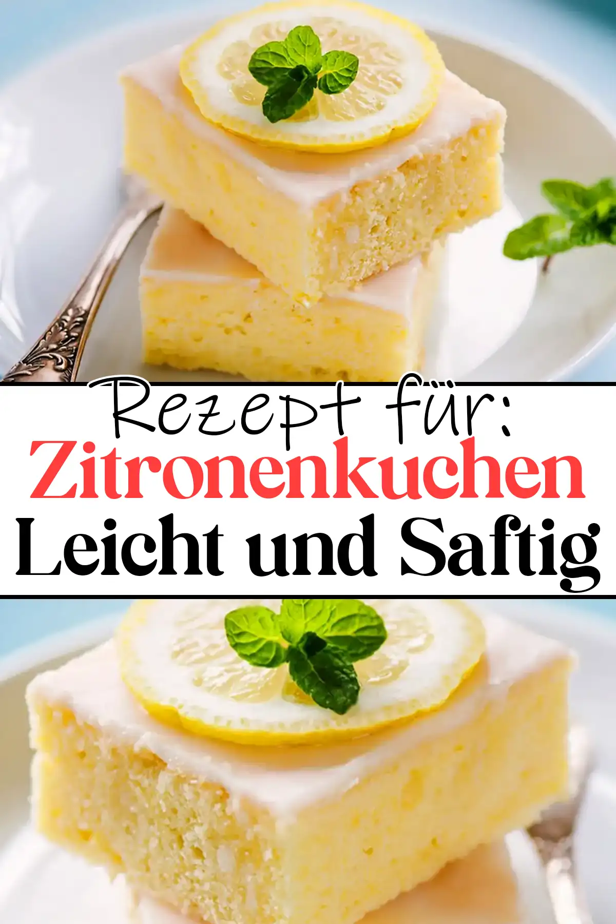 Leicht und Saftig Zitronenkuchen Rezept