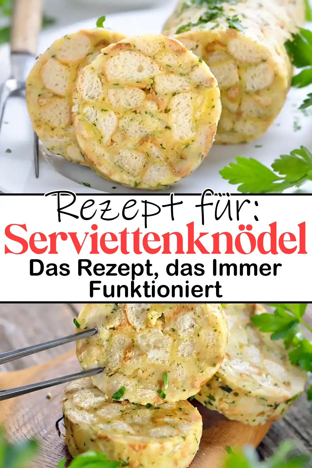 Serviettenknödel – Das Rezept, das Immer Funktioniert