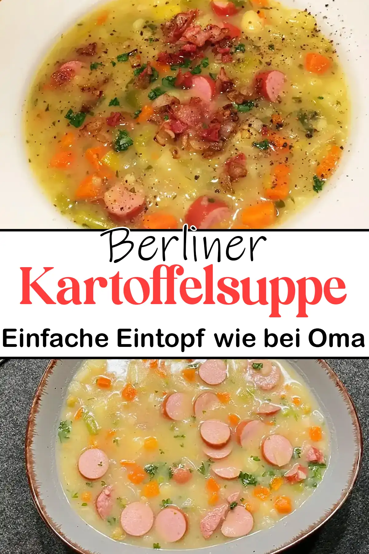 Berliner Kartoffelsuppe Rezept - Einfache Eintopf wie bei Oma