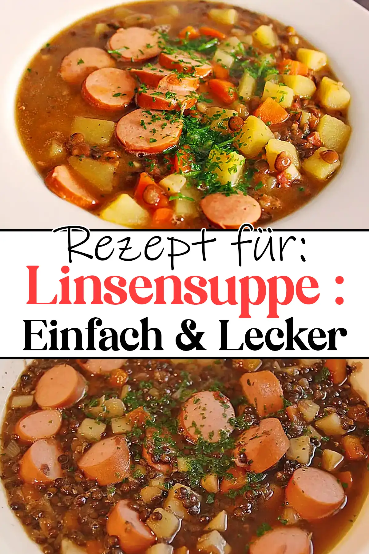 Köstliche Linsensuppe Rezept: Einfach & Lecker - wintersuppen rezepte ideen