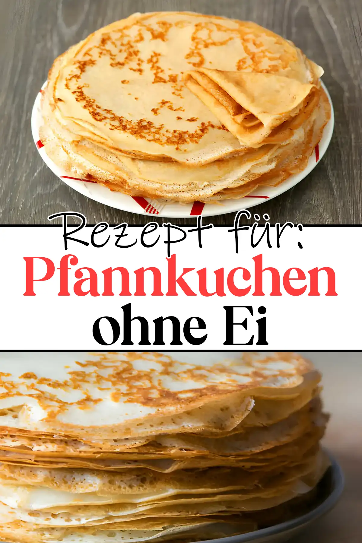 Schnelle Pfannkuchen ohne Ei Rezept