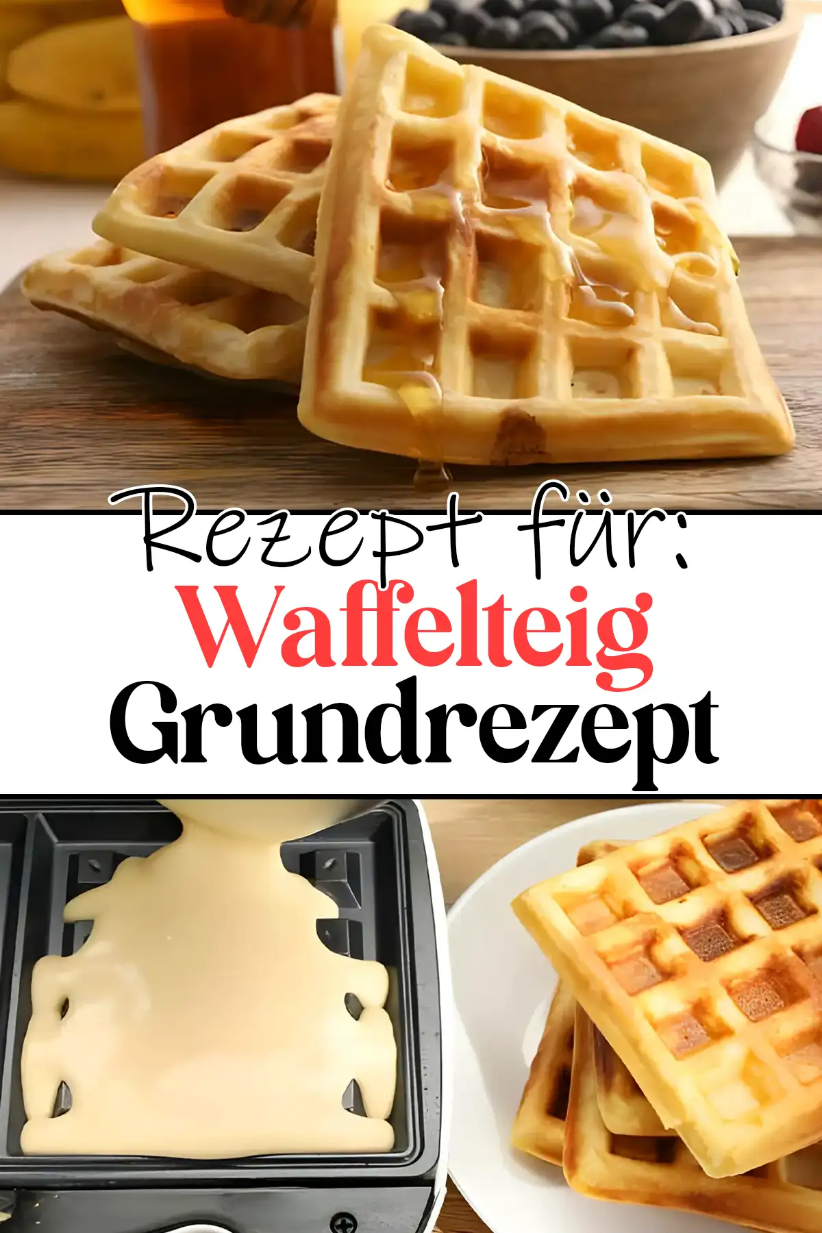 Waffelteig Grundrezept