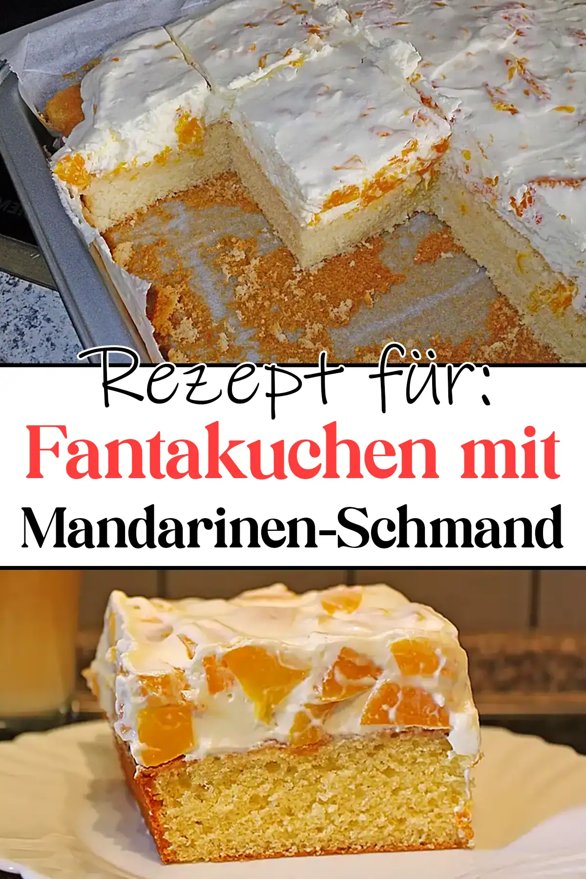 Fantakuchen mit Mandarinen-Schmand Rezept: Der Kuchen, der spricht