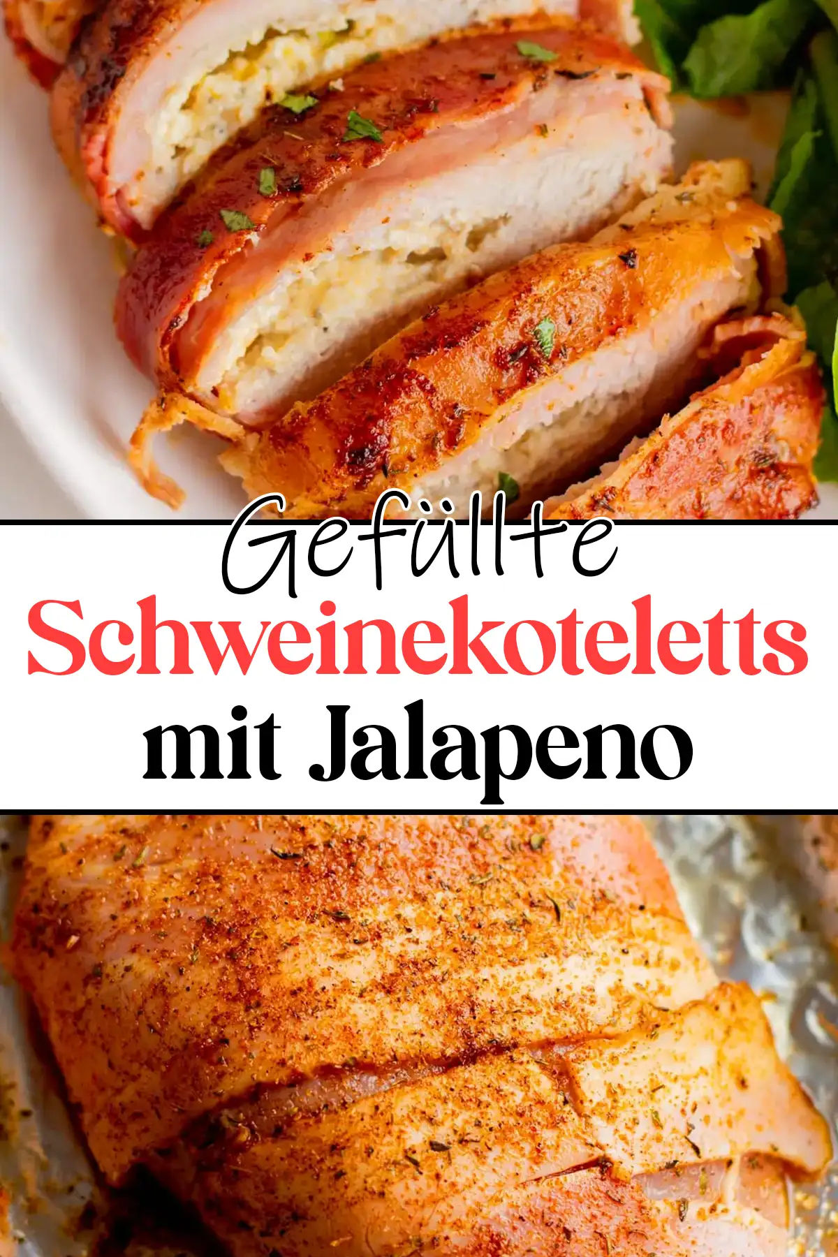 Gefüllte Schweinekoteletts mit Jalapeno Rezept