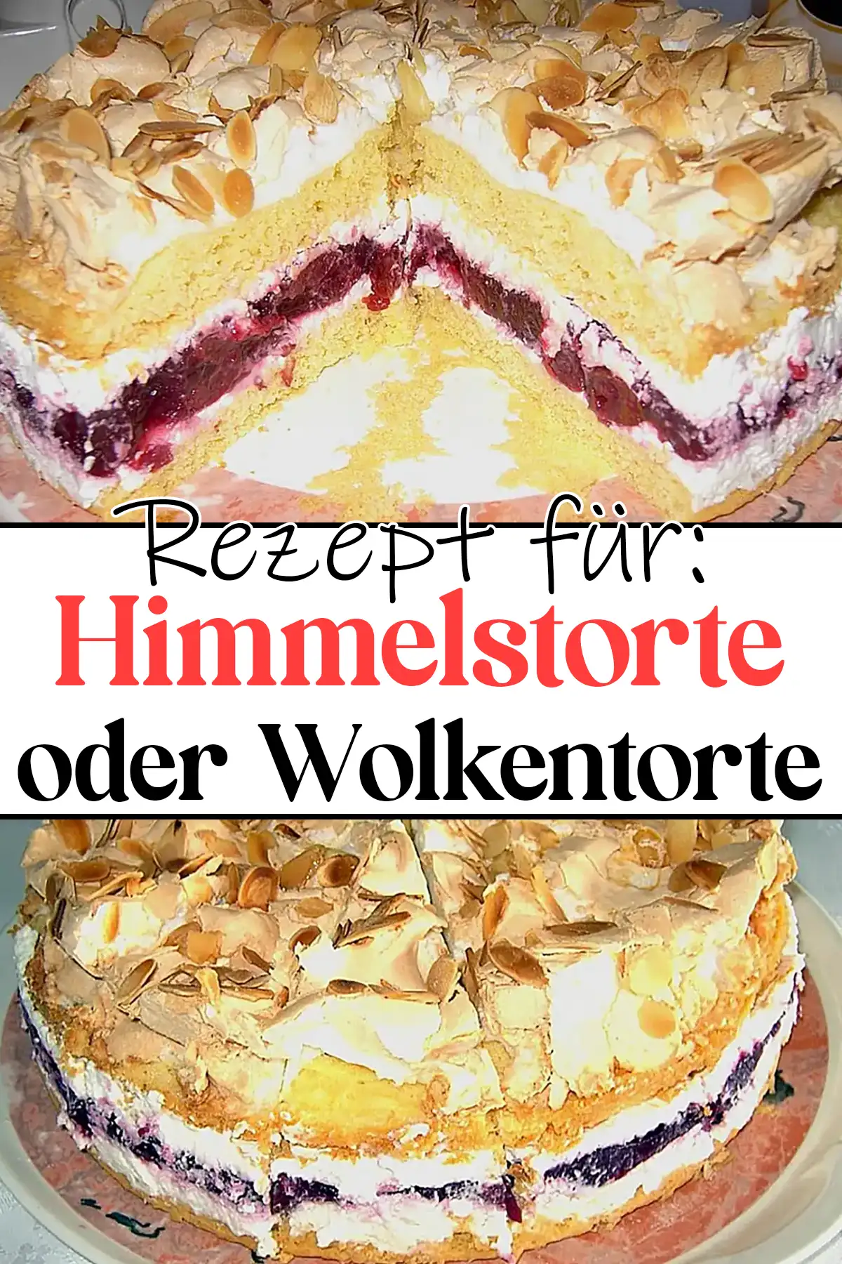 Himmelstorte Rezept oder Wolkentorte