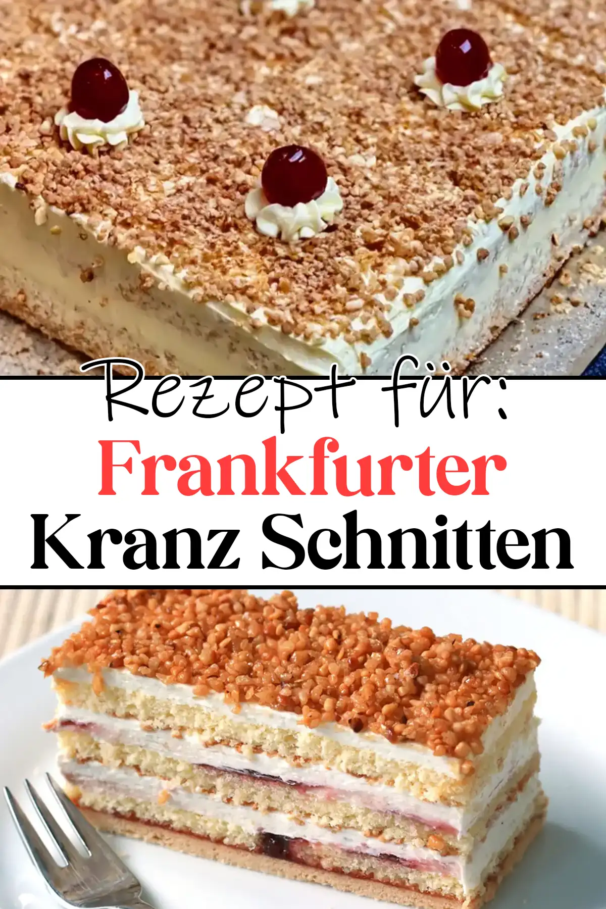 Köstliche Frankfurter Kranz Schnitten Rezept