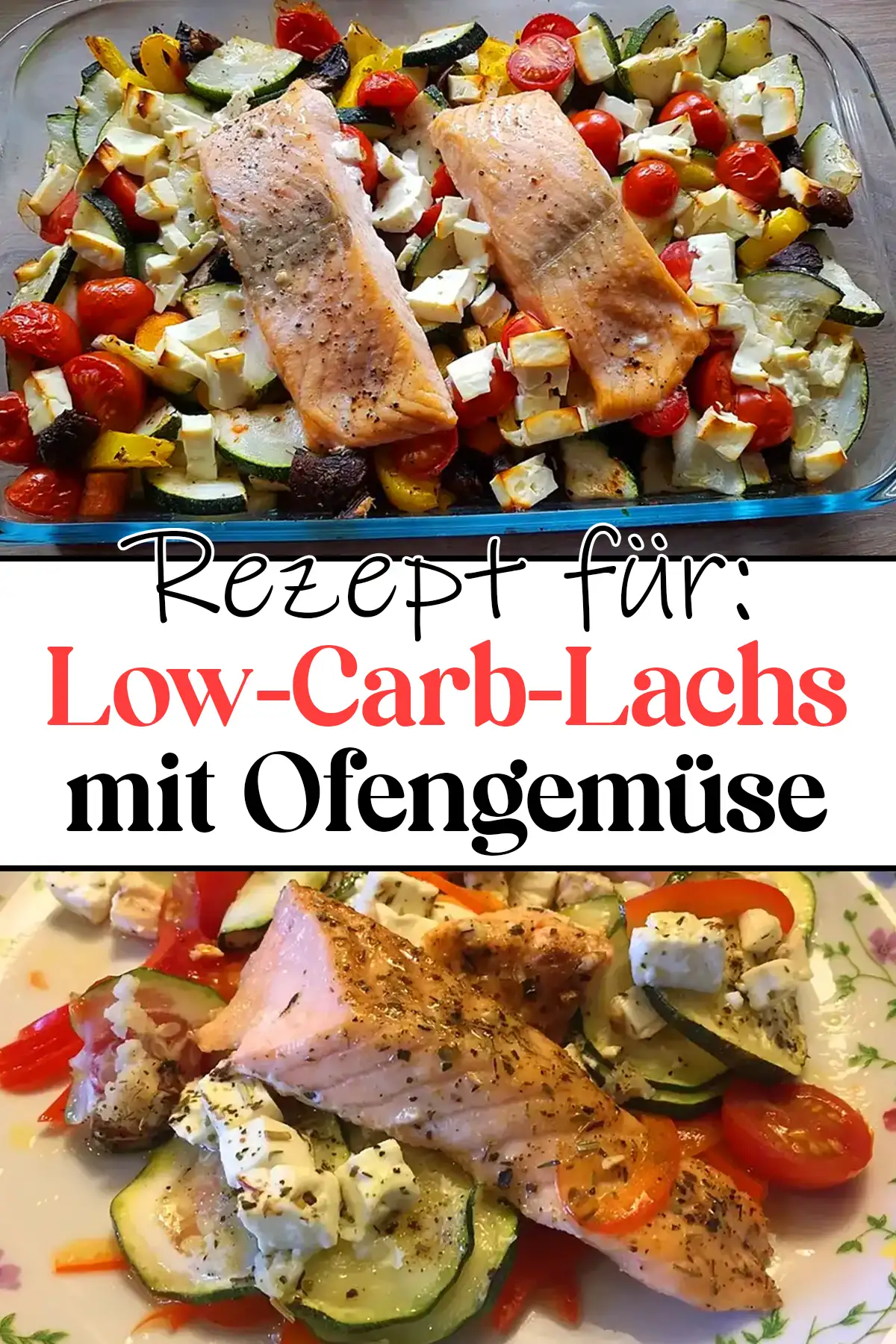 Low-Carb-Lachs mit Ofengemüse Rezept