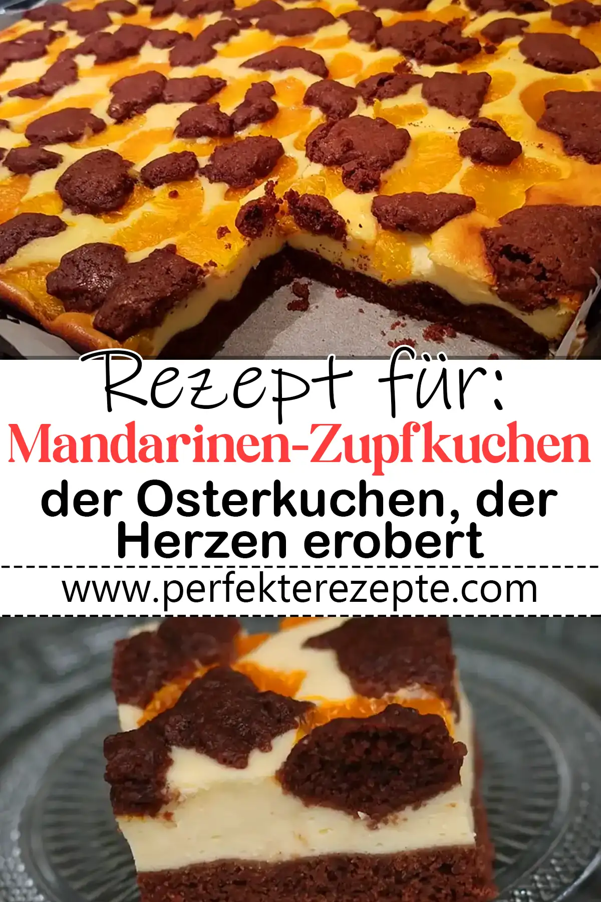 Mandarinen-Zupfkuchen Rezept, der Osterkuchen, der Herzen erobert