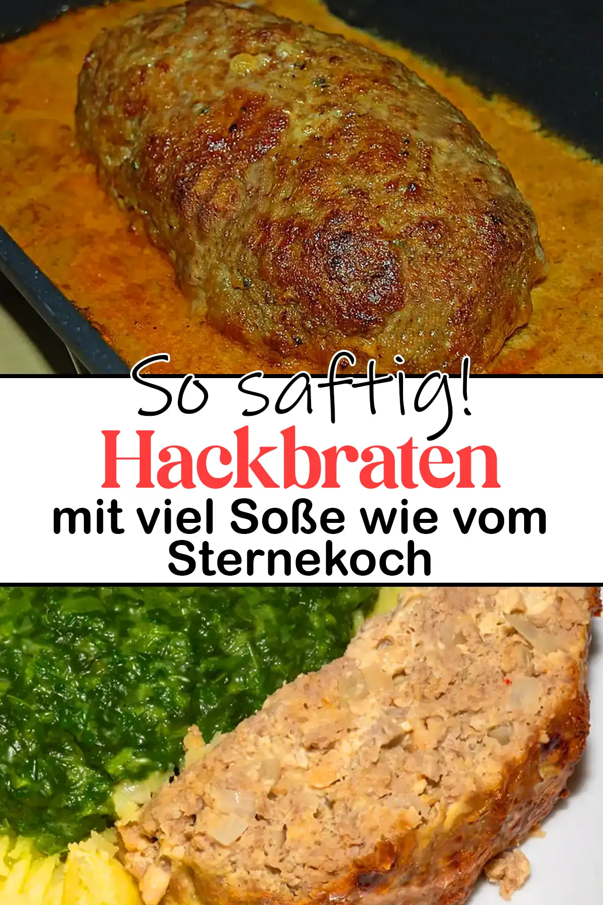 klassischer saftiger Hackbraten mit viel Soße