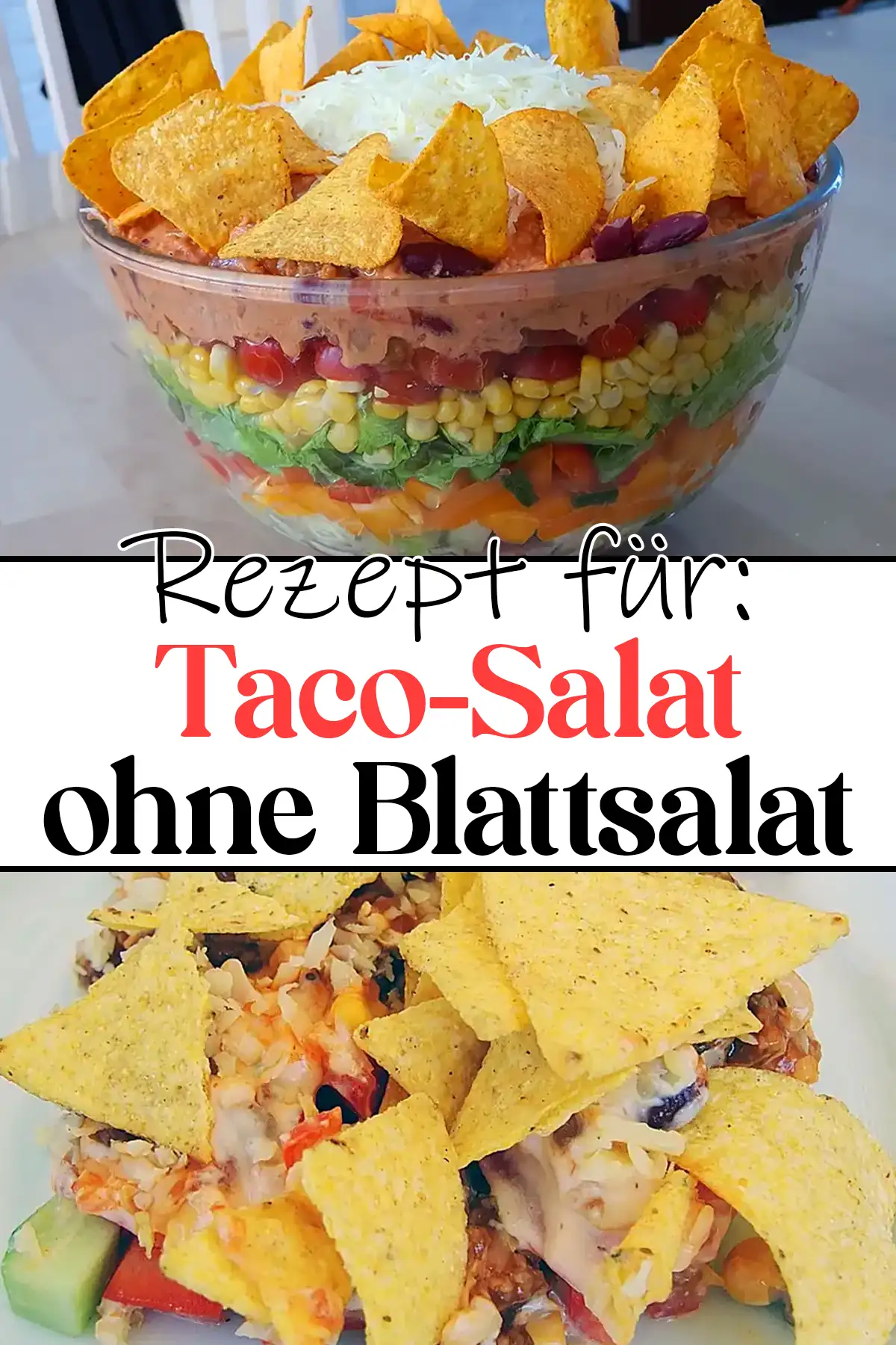 Taco-Salat ohne Blattsalat: Schicht für Schicht Genuss!