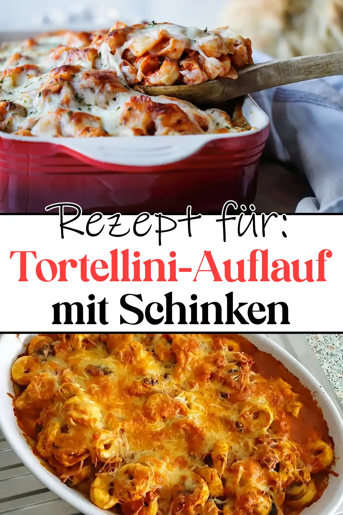 Tortellini-Auflauf mit Schinken Rezept