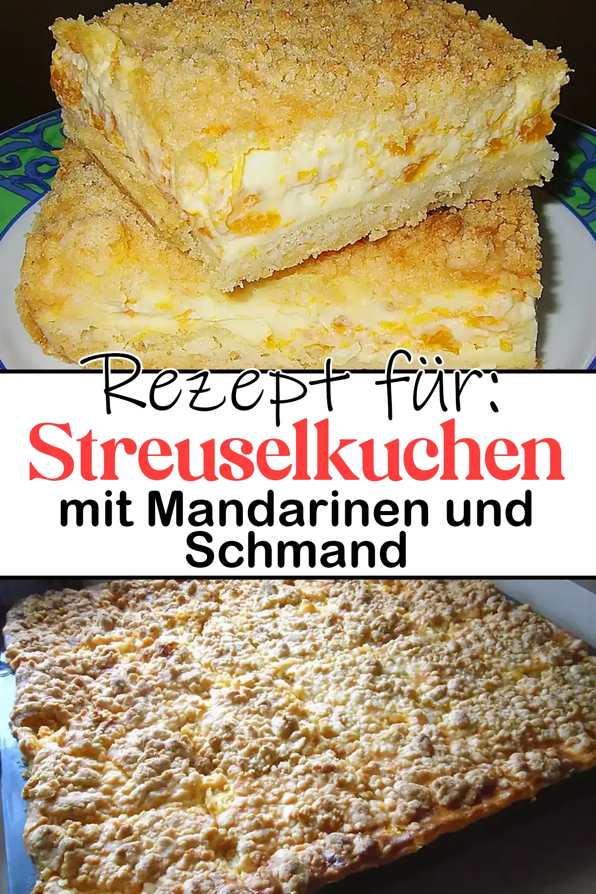 Streuselkuchen mit Mandarinen und Schmand - Blechkuchen Hit!