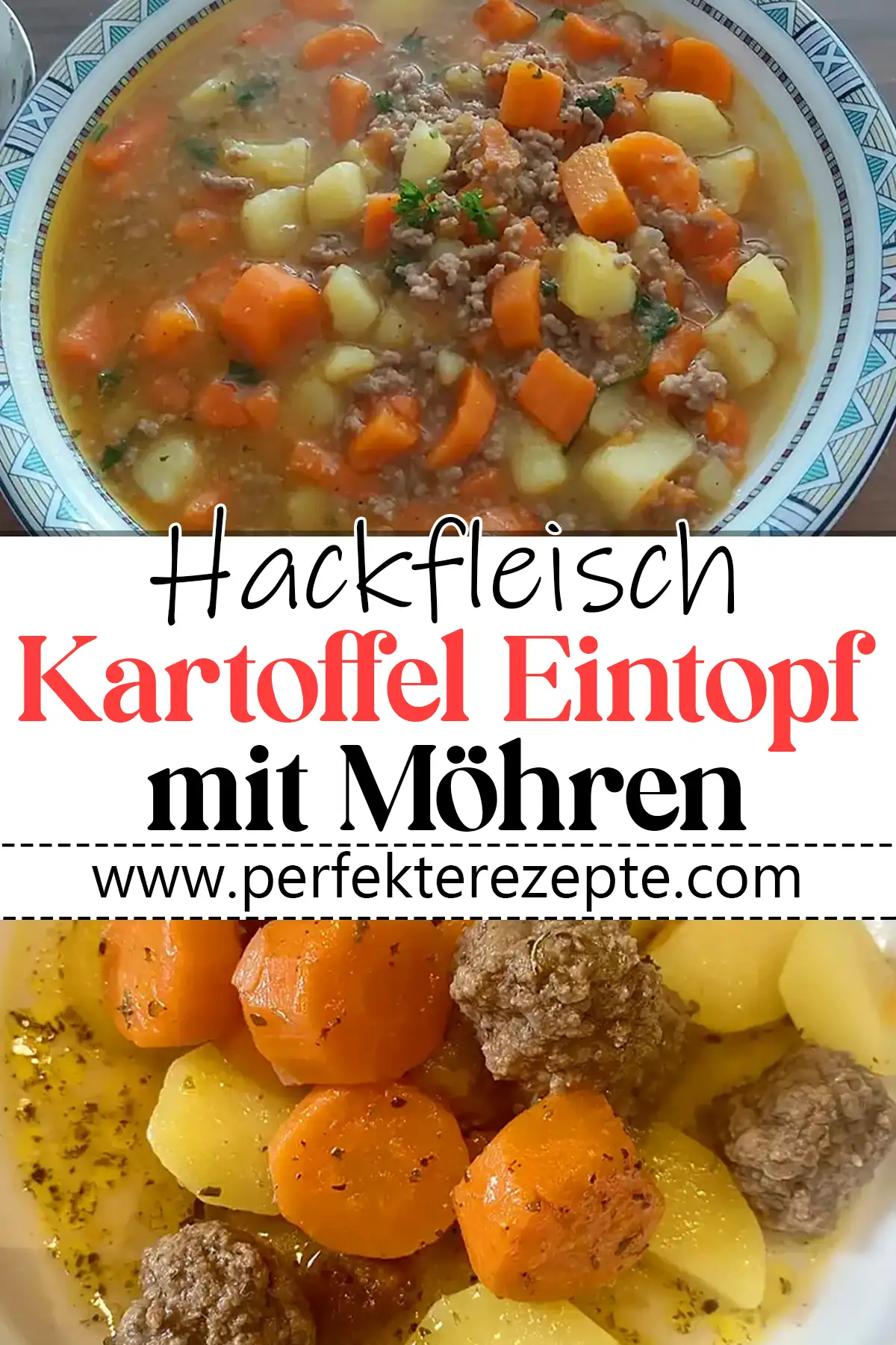 Hackfleisch Kartoffel Eintopf mit Möhren Rezept