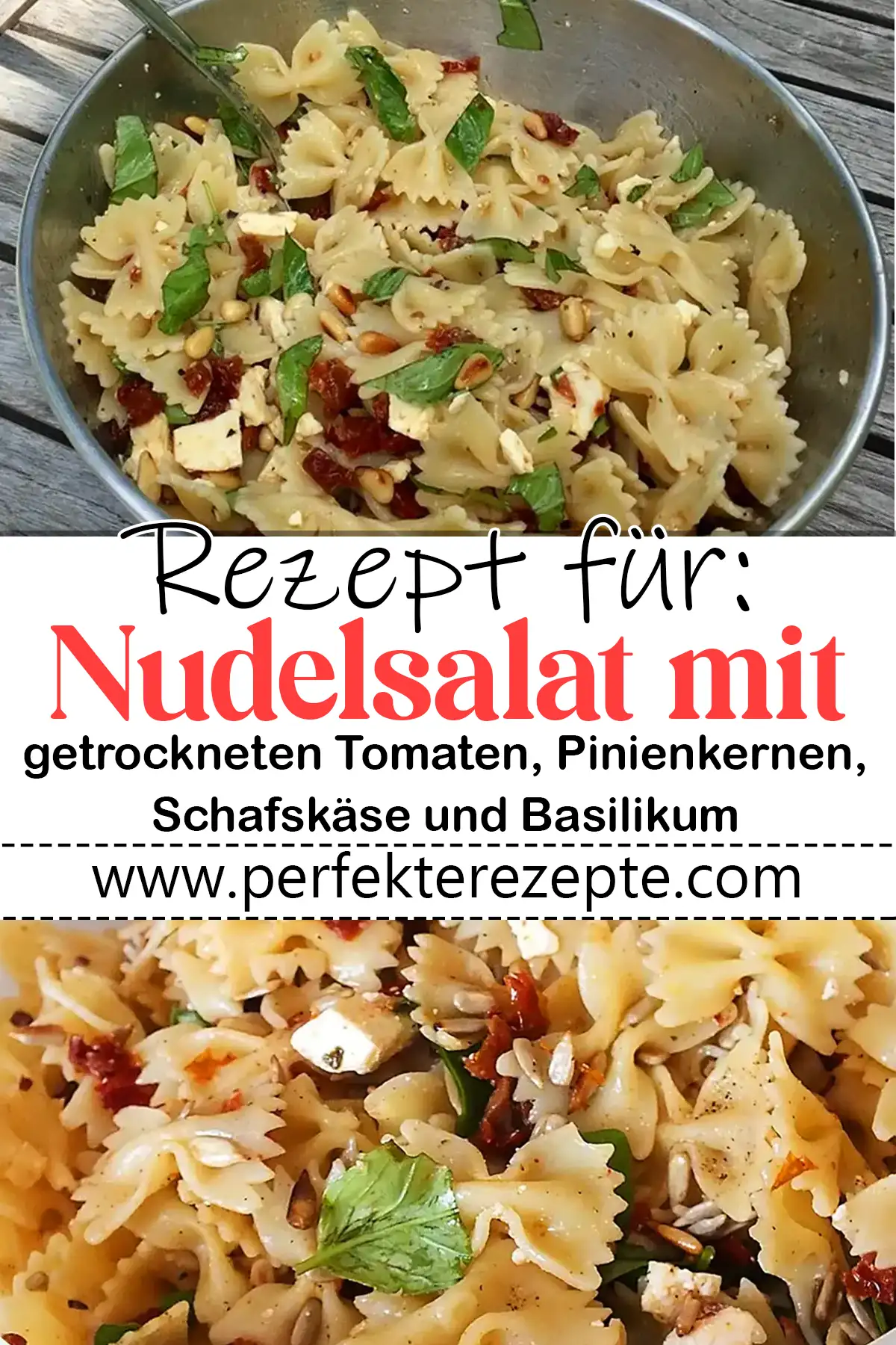 Nudelsalat mit getrockneten Tomaten, Pinienkernen, Schafskäse und Basilikum