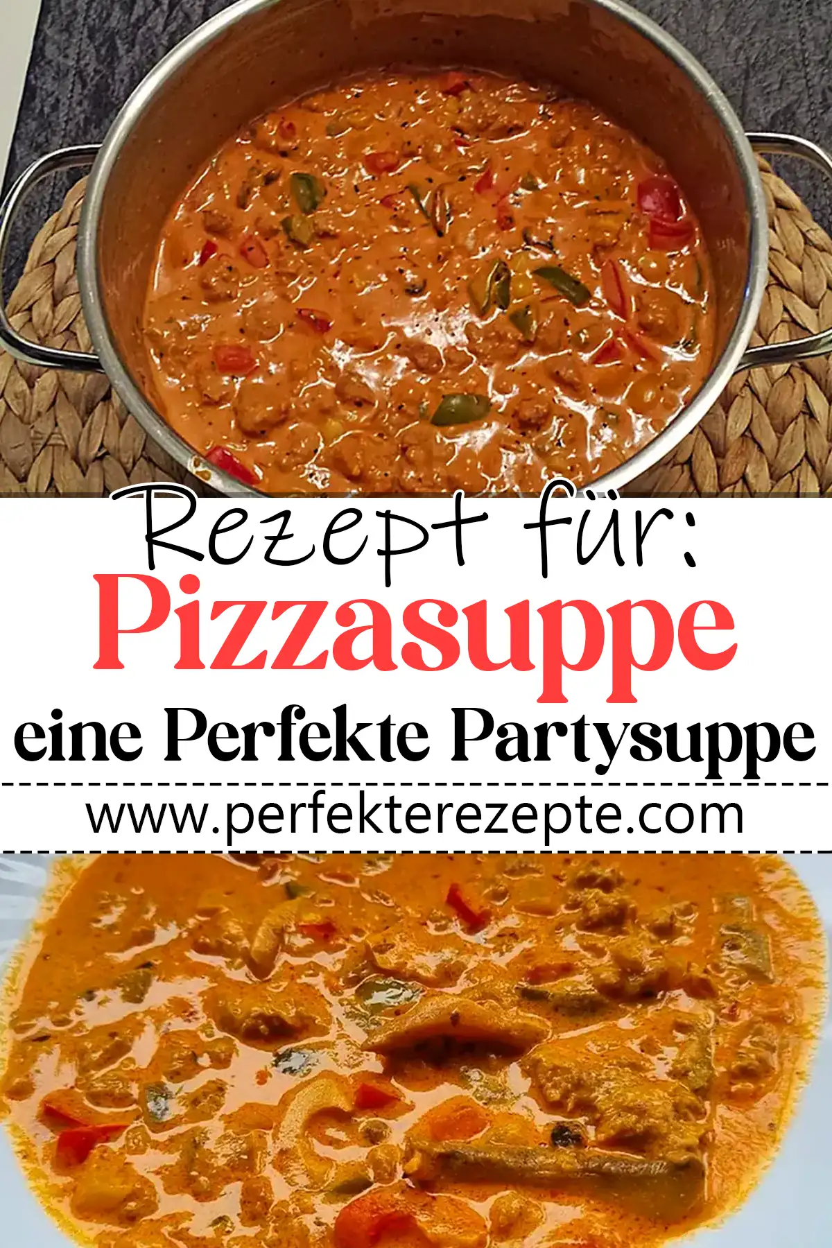 Pizzasuppe Rezept: eine Perfekte Partysuppe