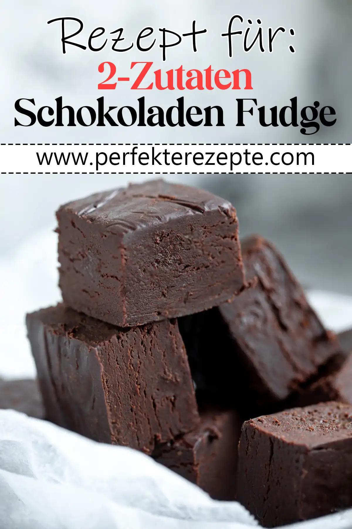 2-Zutaten Schokoladen Fudge Rezept