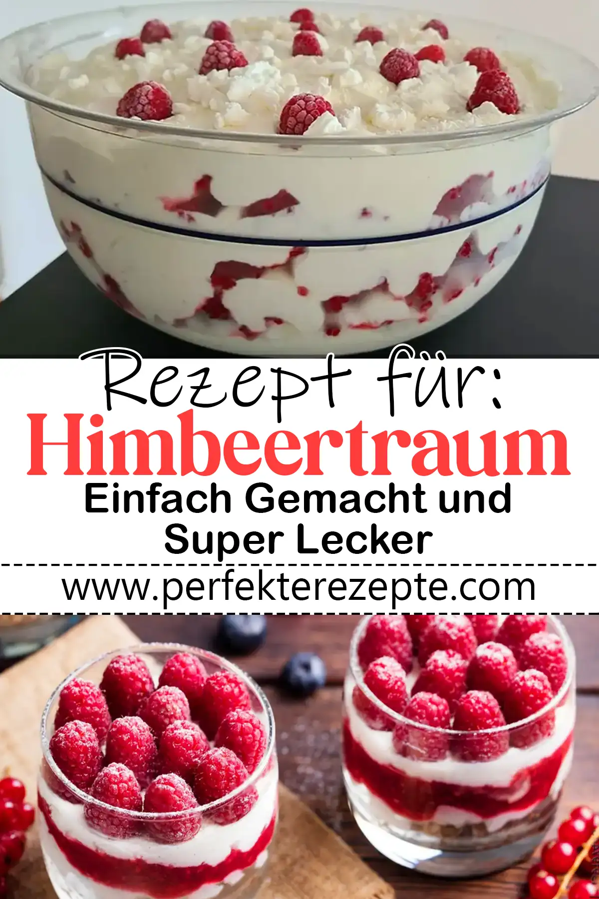 Himbeertraum Rezept