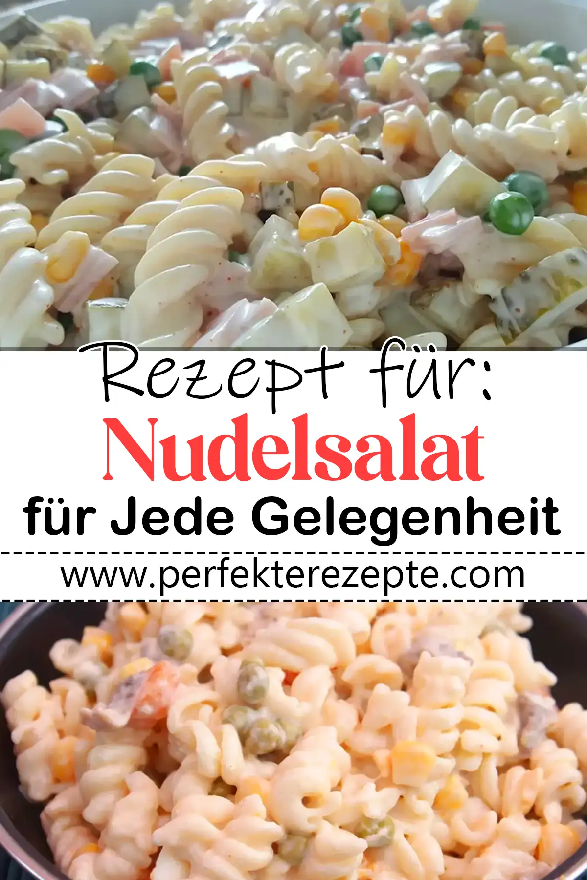 Köstliches Nudelsalat Rezept für Jede Gelegenheit