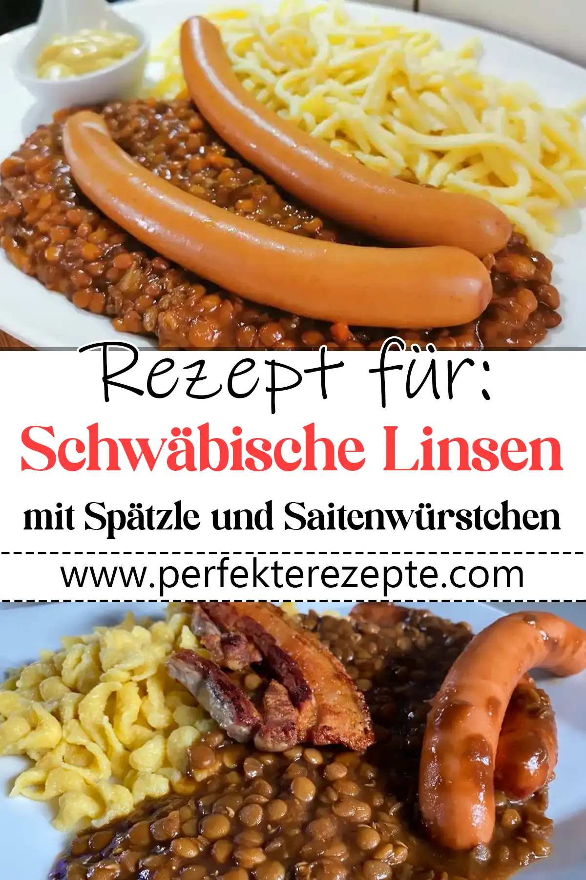 Schwäbische Linsen mit Spätzle und Saitenwürstchen
