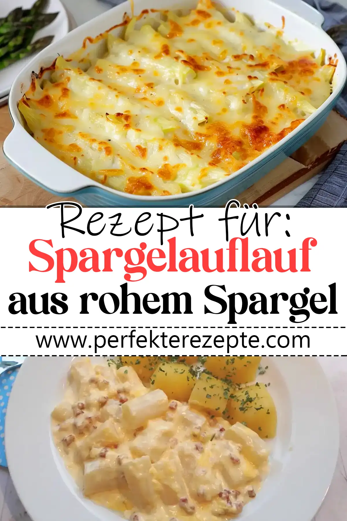 Spargelauflauf Rezept aus rohem Spargel