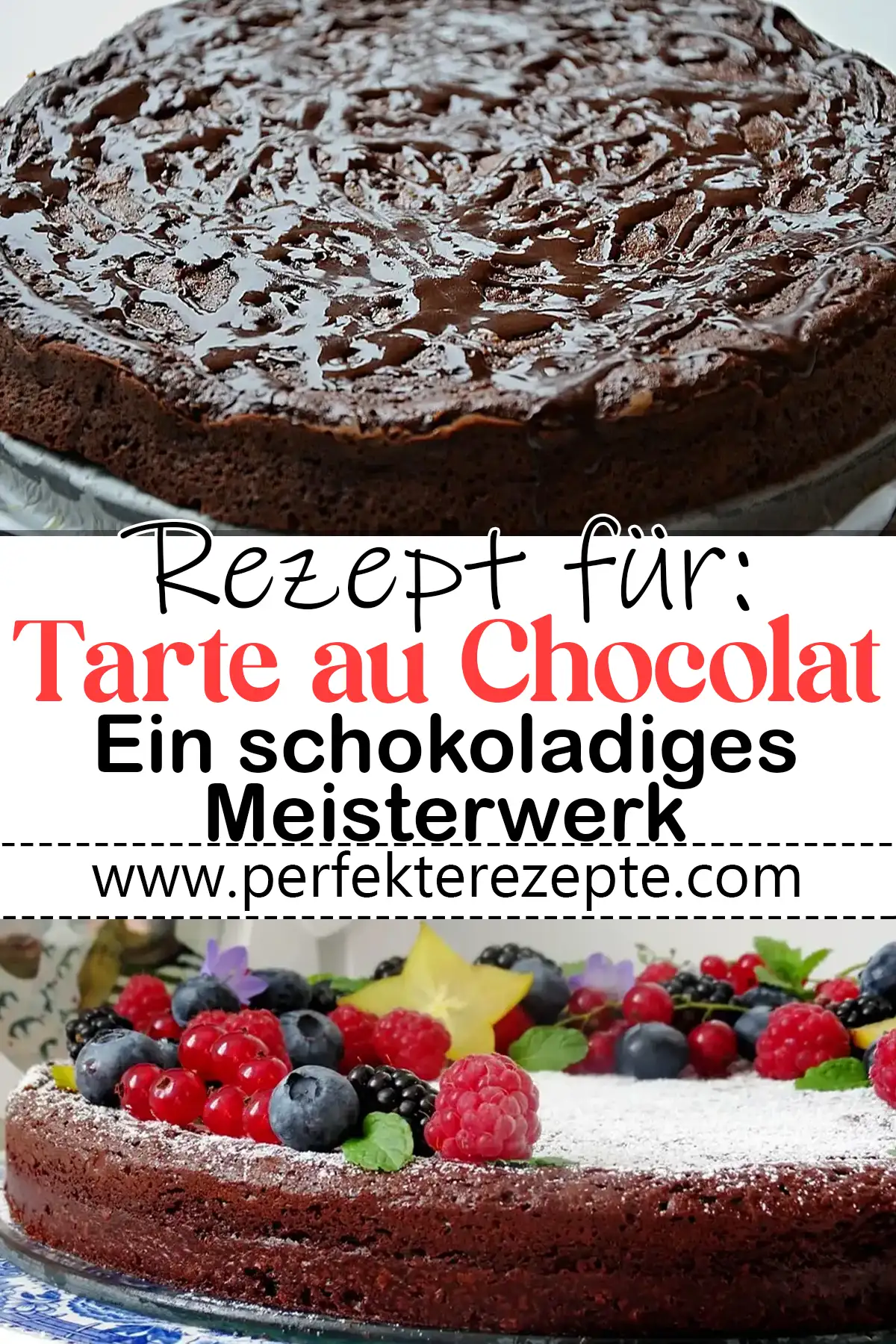 Tarte au Chocolat Rezept
