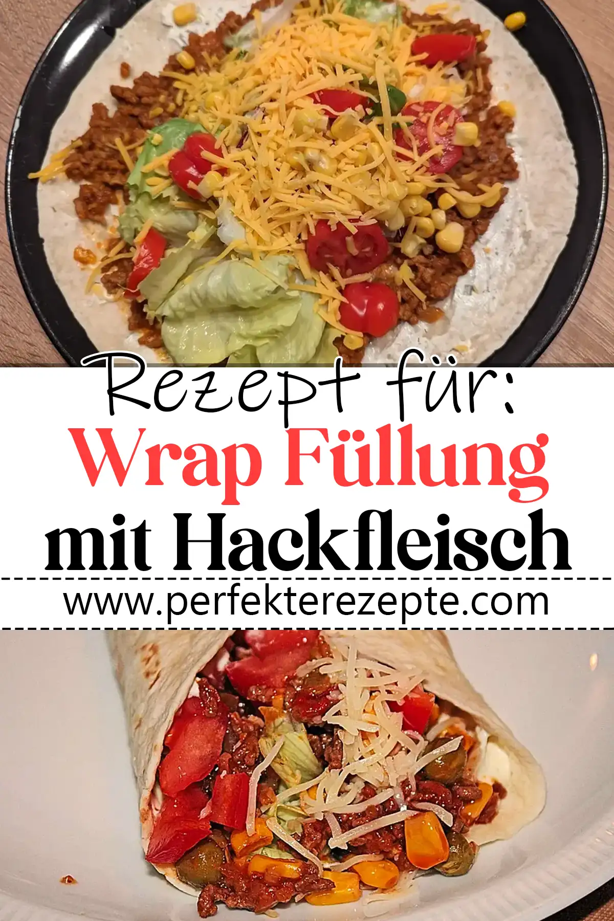 Die leckerste Wrap Füllung mit Hackfleisch