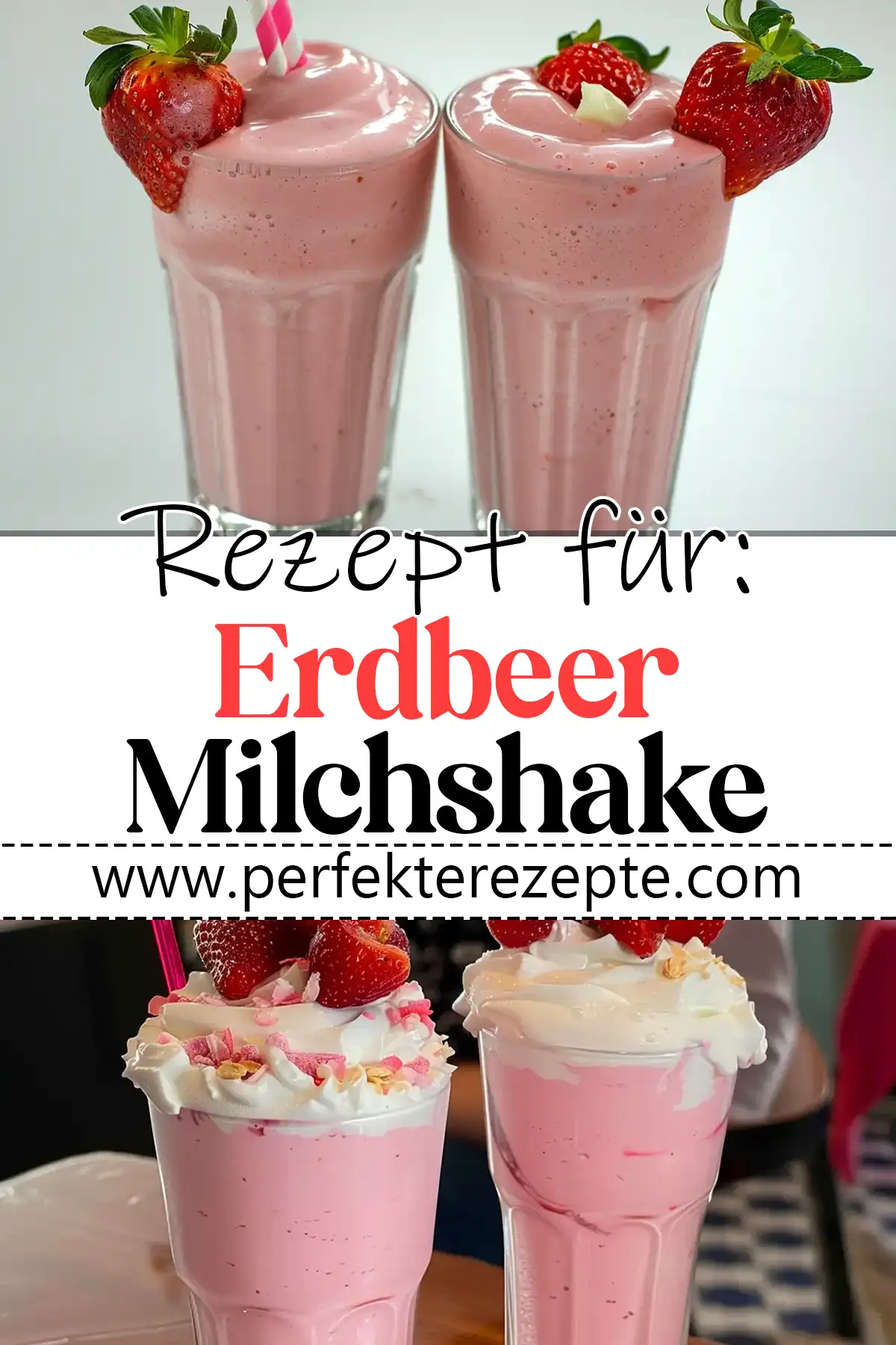 Erdbeer Milchshake Rezept