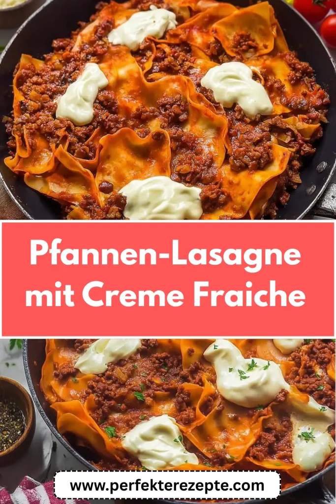 Pfannen-Lasagne mit Crème Fraîche