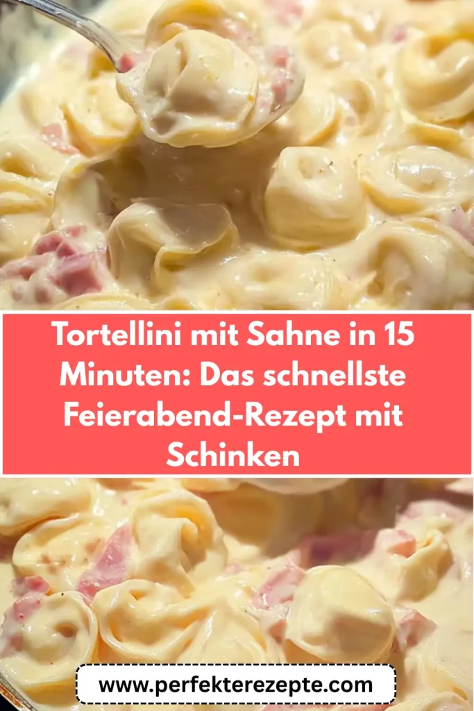 Tortellini mit Sahne in 15 Minuten: Das schnellste Feierabend-Rezept mit Schinken
